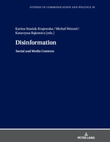 Disinformation : Social and Media Contexts