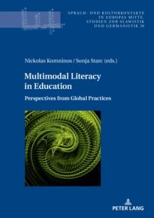 Multimodal Literacy in Education : Perspectives from Global Practices