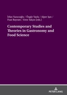 Contemporary Studies and Theories in Gastronomy and Food Science