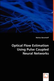 Optical Flow Estimation Using Pulse Coupled Neural Networks