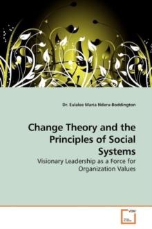 Change Theory and the Principles of Social Systems