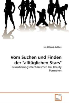 Vom Suchen und Finden der "alltaglichen Stars"