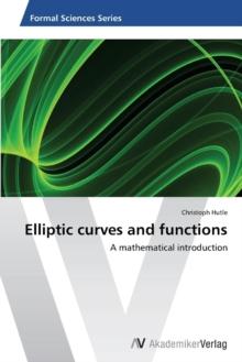 Elliptic Curves and Functions