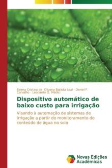 Dispositivo Automatico de Baixo Custo Para Irrigacao