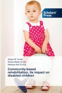 Community-based rehabilitation, its impact on disabled children