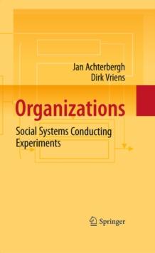 Organizations : Social Systems Conducting Experiments