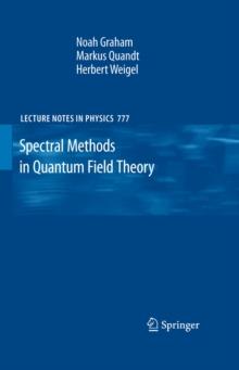 Spectral Methods in Quantum Field Theory