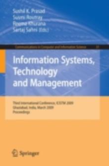 Information Systems, Technology and Management : Third International Conference, ICISTM 2009, Ghaziabad, India, March 12-13, 2009, Proceedings