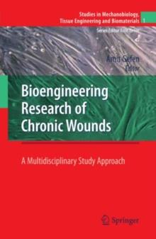 Bioengineering Research of Chronic Wounds : A Multidisciplinary Study Approach