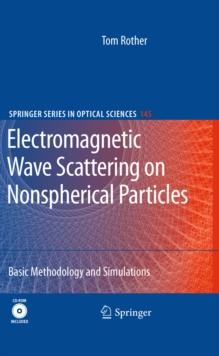 Electromagnetic Wave Scattering on Nonspherical Particles : Basic Methodology and Simulations