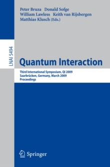 Quantum Interaction : Third International Symposium, QI 2009, Saarbrucken, Germany, March 25-27, 2009, Proceedings