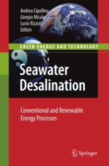 Seawater Desalination : Conventional and Renewable Energy Processes