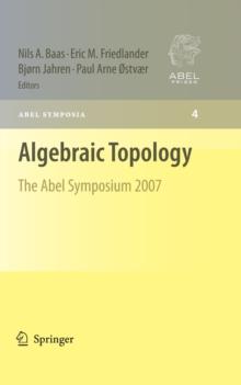 Algebraic Topology : The Abel Symposium 2007