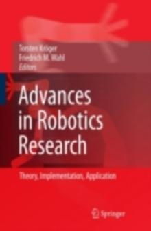 Advances in Robotics Research : Theory, Implementation, Application