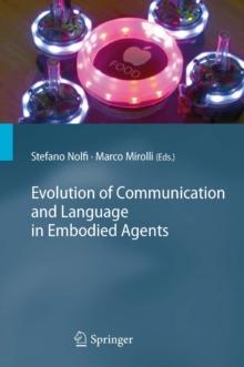 Evolution of Communication and Language in Embodied Agents