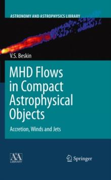 MHD Flows in Compact Astrophysical Objects : Accretion, Winds and Jets