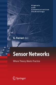 Sensor Networks : Where Theory Meets Practice