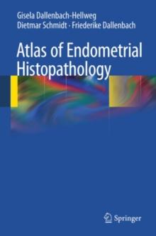 Atlas of Endometrial Histopathology