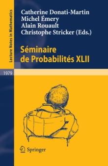 Seminaire de Probabilites XLII