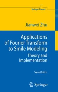 Applications of Fourier Transform to Smile Modeling : Theory and Implementation