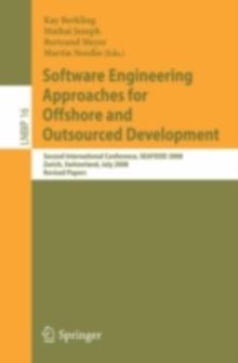 Software Engineering Approaches for Offshore and Outsourced Development : Second International Conference, SEAFOOD 2008, Zurich, Switzerland, July 2-3, 2008, Revised Papers