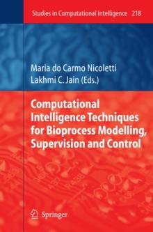 Computational Intelligence Techniques for Bioprocess Modelling, Supervision and Control