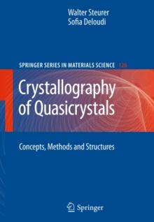 Crystallography of Quasicrystals : Concepts, Methods and Structures