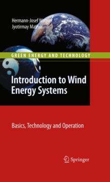 Introduction to Wind Energy Systems : Basics, Technology and Operation