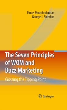 The Seven Principles of WOM and Buzz Marketing : Crossing the Tipping Point