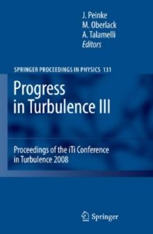 Progress in Turbulence III : Proceedings of the iTi Conference in Turbulence 2008