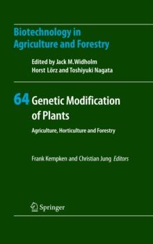 Genetic Modification of Plants : Agriculture, Horticulture and Forestry