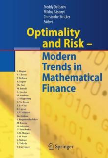 Optimality and Risk - Modern Trends in Mathematical Finance : The Kabanov Festschrift