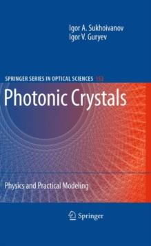 Photonic Crystals : Physics and Practical Modeling