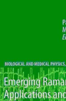 Emerging Raman Applications and Techniques in Biomedical and Pharmaceutical Fields