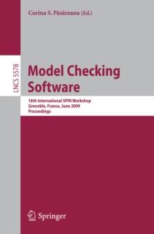 Model Checking Software : 16th International SPIN Workshop, Grenoble, France, June 26-28, 2009, Proceedings