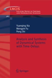 Analysis and Synthesis of Dynamical Systems with Time-Delays