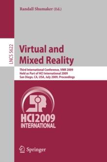 Virtual and Mixed Reality : Third International Conference, VMR 2009, Held as Part of HCI International 2009, San Diego, CA USA, July, 19-24, 2009, Proceedings