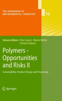 Polymers - Opportunities and Risks II : Sustainability, Product Design and Processing