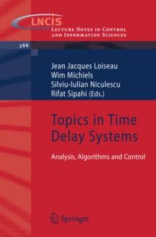 Topics in Time Delay Systems : Analysis, Algorithms and Control