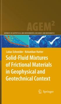 Solid-Fluid Mixtures of Frictional Materials in Geophysical and Geotechnical Context : Based on a Concise Thermodynamic Analysis