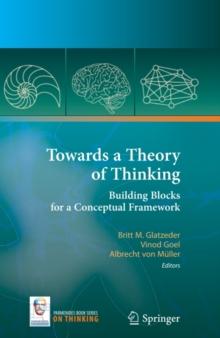 Towards a Theory of Thinking : Building Blocks for a Conceptual Framework