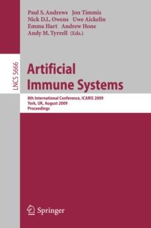 Artificial Immune Systems : 8th International Conference, ICARIS 2009, York, UK, August 9-12, 2009, Proceedings