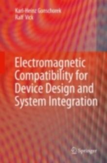 Electromagnetic Compatibility for Device Design and System Integration