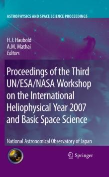 Proceedings of the Third UN/ESA/NASA Workshop on the International Heliophysical Year 2007 and Basic Space Science : National Astronomical Observatory of Japan