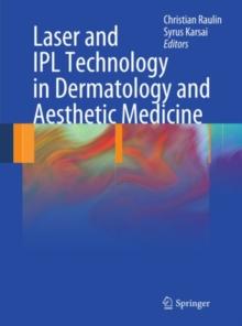 Laser and IPL Technology in Dermatology and Aesthetic Medicine