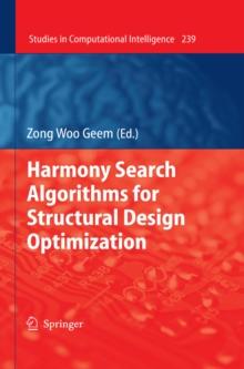 Harmony Search Algorithms for Structural Design Optimization