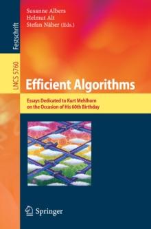 Efficient Algorithms : Essays Dedicated to Kurt Mehlhorn on the Occasion of His 60th Birthday