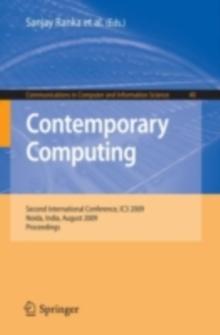 Contemporary Computing : Second International Conference, IC3 2009, Noida, India, August 17-19, 2009. Proceedings