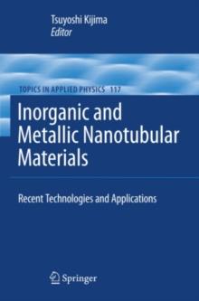 Inorganic and Metallic Nanotubular Materials : Recent Technologies and Applications