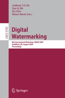 Digital Watermarking : 8th International Workshop, IWDW 2009, Guildford, UK, August 24-26, 2009, Proceedings